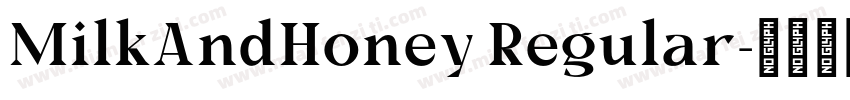 MilkAndHoney Regular字体转换